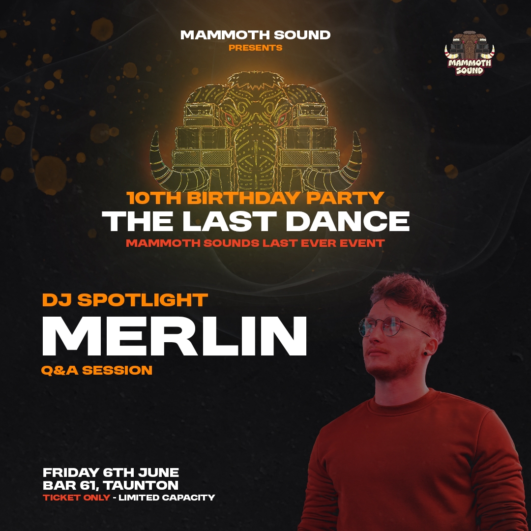 Mammoth 10th Birthday The Last Dance Social Carousel DJ Spotlights MERLIN 01